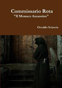 Il Commissario Rota "Il Monaco Assassino