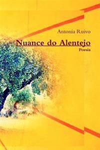 Bokomslag för "Nuance Do Alentejo"