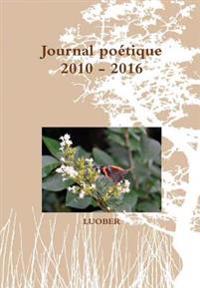 Journal Poetique 2010 - 2016