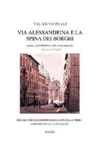 Via Alessandrina E La Spina Dei Borghi _ Roma, Architettura Del Concordato. Da Scritti Del 1979-2016.