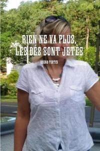 Rien Ne Va Plus, Les Dés Sont Jetès