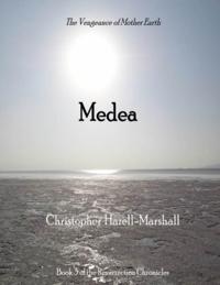 Medea: The Wrath of Mother Earth