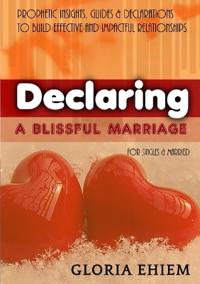 Declaring - A Blissful Marriage