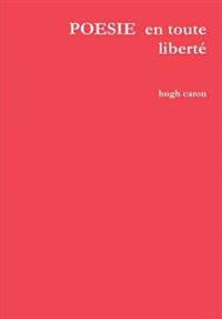 Poesie En Toute Liberte