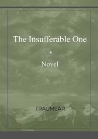 The Insufferable One