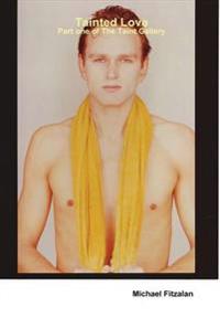 Tainted Love - Part One of the Taint Gallery