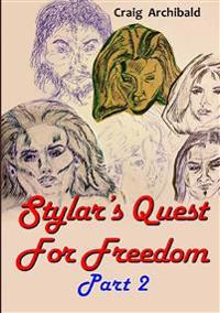 Stylar's Quest: for Freedom Part 2