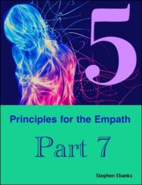 5 Principles for the Empath: Part 7