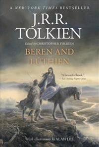 Tolkien, J: Beren and Lúthien