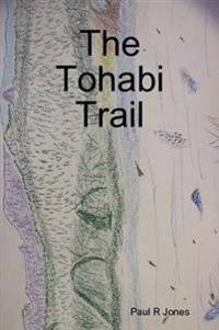 The Tohabi Trail