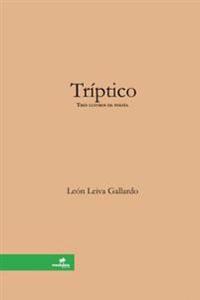 Triptico [Tres Lustros De Poesia]