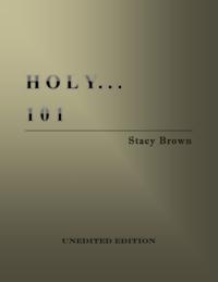 Holy . . . 101