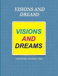 Visions and Dreams