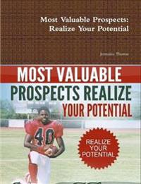 Most Valuable Prospects: Realize Your Potential