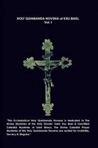 Holy Quimbanda Novena, Exu Bael, Vol. I