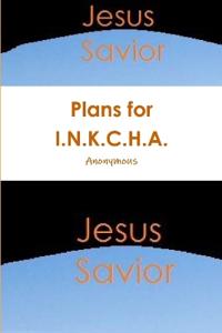 Plans for I.N.K.C.H.A.