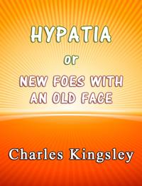Hypatia or New Foes With an Old Face