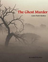 Ghost Murder: A Jon Doyle Mystery