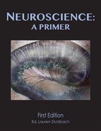 Neuroscience: A Primer (Softcover)