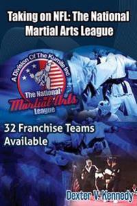 Taking on the NFL: the National Martial Arts League
