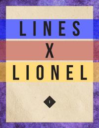 Lines X Lionel: Volume I