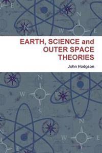 Bokomslag för "Earth, Science and Outer Space Theories"