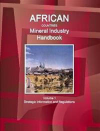 African Countries Mineral Industry Handbook Volume 1 Strategic Information and Regulations
