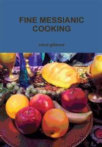 Bokomslag för "Fine Messianic Cooking"