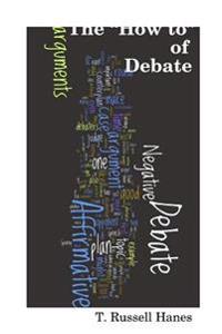 The "How to" of Debate
