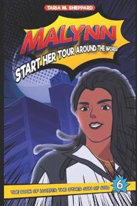 Malynn Start Her Tour Around The World