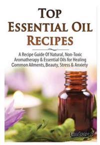 Top Essential Oils Recipes
