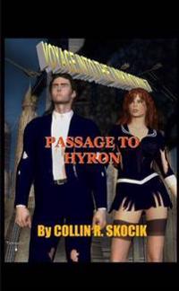 Voyage into the Unknown 7: Passage to Hyron