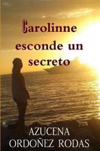 Carolinne Esconde Un Secreto