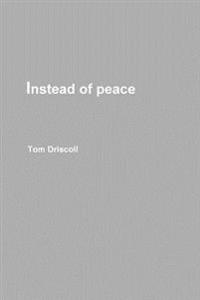 Instead of Peace