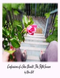 Confessions of a Shoe Bandit: The Fifth Season