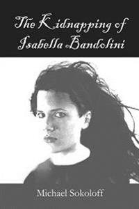 The Kidnapping of Isabella Bandolini