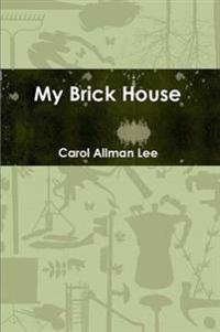 My Brick House