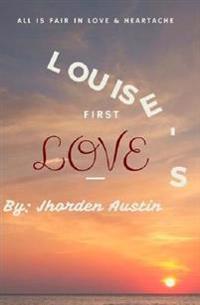 Louise's First Love