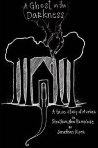 Bokomslag för "A Ghost in the Darkness"