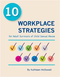 10 Workplace Strategies for Adult Survivors of Child Sexual Abuse