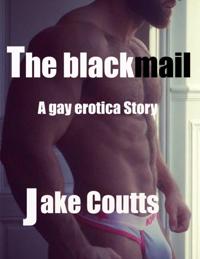 Blackmail a Gay Erotica Story