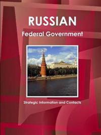 Russian Federal Government: Strategic Information and Contacts