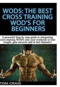 Wod's: the Best Cross Training Wods for Beginner