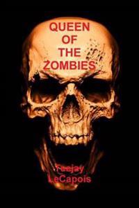 Queen of the Zombies