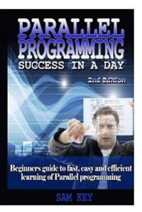Parallel Programming Success in A Day
