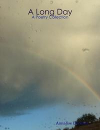 Long Day: A Poetry Collection