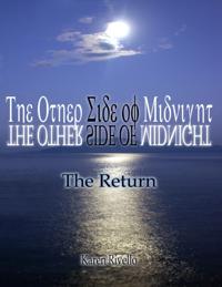 Other Side of Midnight - The Return