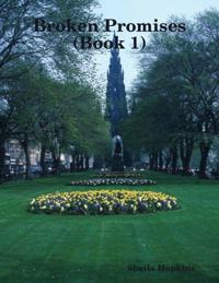 Broken Promises (Book 1)