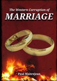 The Western Corruption of Marriage