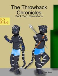 Throwback Chronicles: Book Two: Revelations